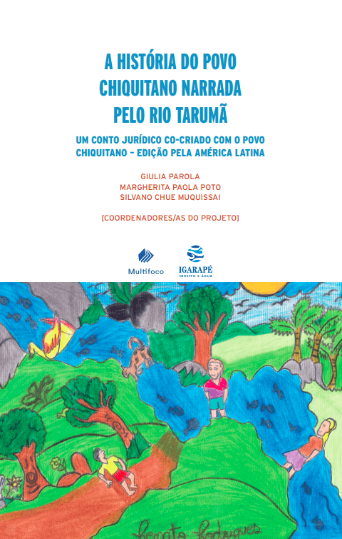  A História do Povo Chiquitano Narrada pelo Rio Tarumã